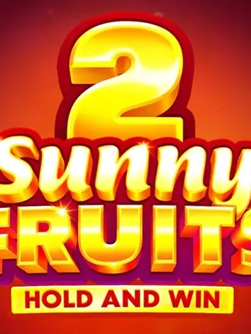 Sunny Fruits 2 Hold and Win slot